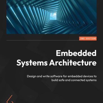 کتاب Embedded Systems Architecture ویرایش دوم