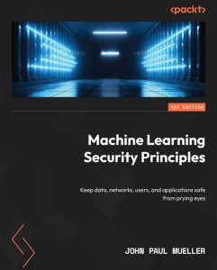 کتاب Machine Learning Security Principles