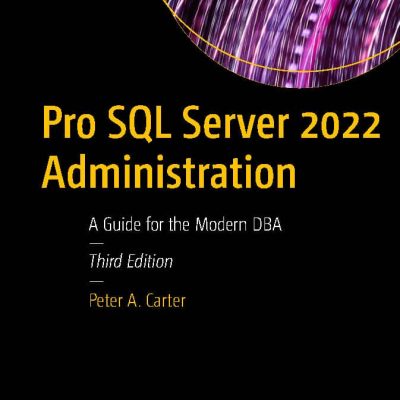 کتاب Pro SQL Server 2022 Administration ویرایش سوم