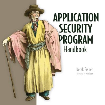 کتاب Application Security Program Handbook