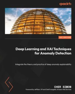 کتاب Deep Learning and XAI Techniques for Anomaly Detection