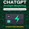 کتاب ChatGPT Prompts Mastering