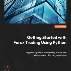 کتاب Getting Started with Forex Trading Using Python