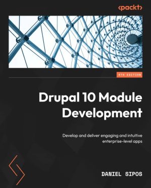 کتاب Drupal 10 Module Development ویرایش چهارم