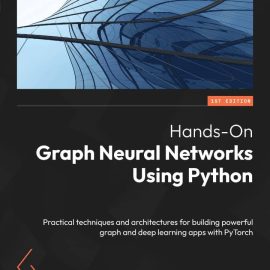 کتاب Hands-On Graph Neural Networks Using Python چاپ 2023