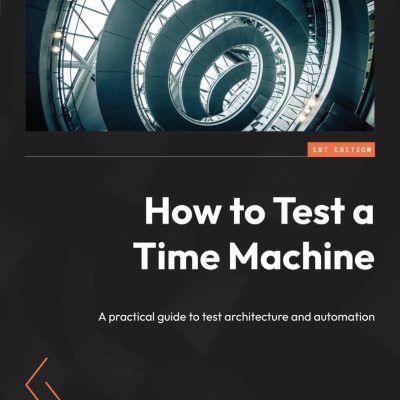 کتاب How to Test a Time Machine