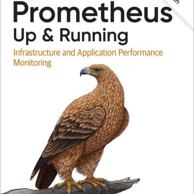 کتاب Prometheus: Up & Running ویرایش دوم