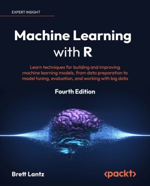 کتاب Machine Learning with R ویرایش چهارم