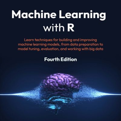کتاب Machine Learning with R ویرایش چهارم