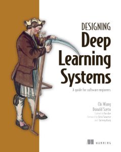 کتاب Designing Deep Learning Systems
