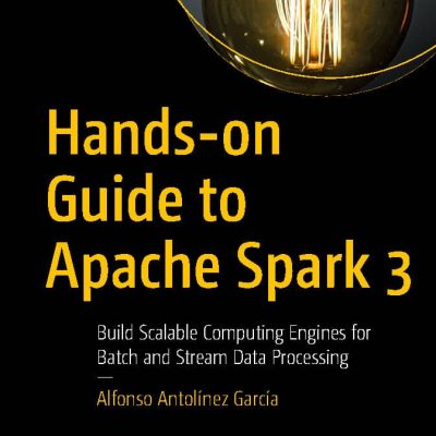 کتاب Hands-on Guide to Apache Spark 3
