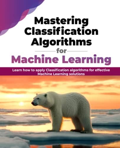 کتاب Mastering Classification Algorithms For Machine Learning