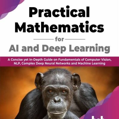 کتاب Practical Mathematics for AI and Deep Learning