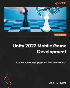کتاب Unity 2022 Mobile Game Development ویرایش سوم