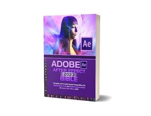کتاب Adobe After Effects 2023 Bible