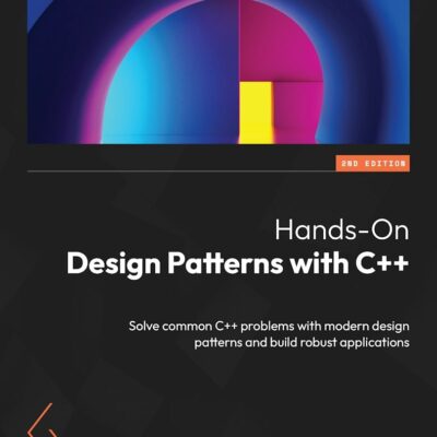 کتاب Hands-On Design Patterns with C++ ویرایش دوم