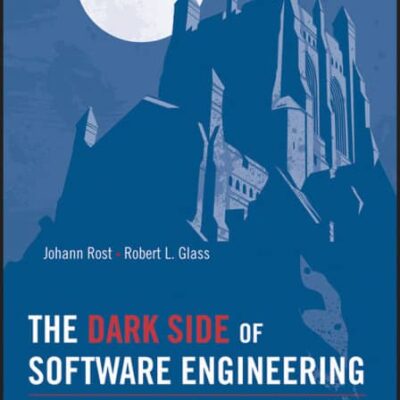 کتاب The Dark Side of Software Engineering