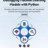 کتاب Debugging Machine Learning Models with Python