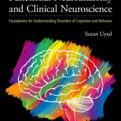 کتاب Functional Neuroanatomy and Clinical Neuroscience