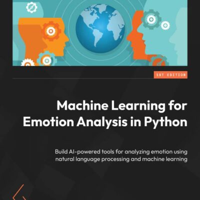 کتاب Machine Learning for Emotion Analysis in Python