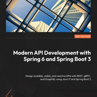 کتاب Modern API Development with Spring 6 and Spring Boot 3 ویرایش دوم