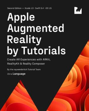 کتاب Apple Augmented Reality by Tutorials ویرایش دوم