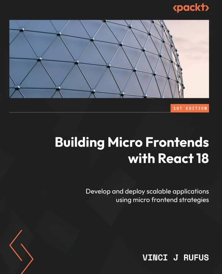کتاب Building Micro Frontends with React 18