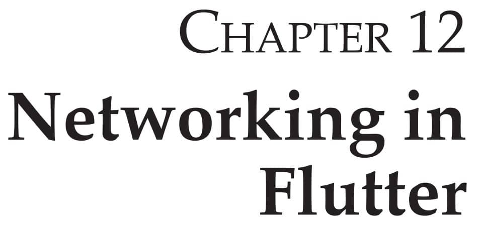 فصل 12 کتاب Building Cross-Platform Apps with Flutter and Dart