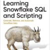 کتاب Learning Snowflake SQL and Scripting