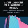 کتاب Machine Learning for Civil and Environmental Engineers