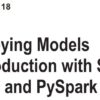 فصل 18 کتاب Distributed Machine Learning with PySpark