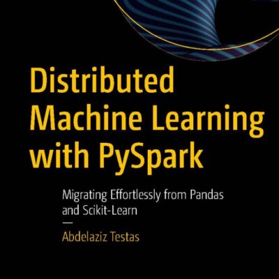 کتاب Distributed Machine Learning with PySpark