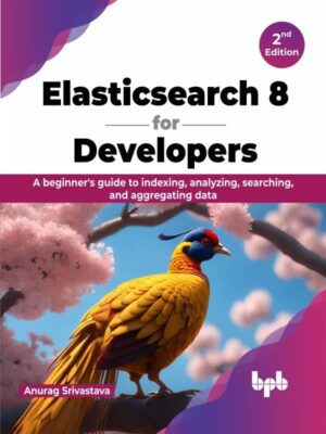 کتاب Elasticsearch 8 for Developers ویرایش دوم