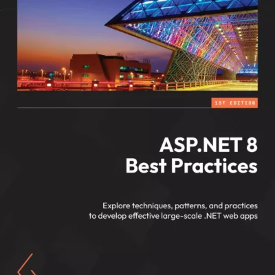 کتاب ASP.NET 8 Best Practices