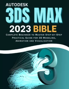 کتاب Autodesk 3ds Max 2023 Bible
