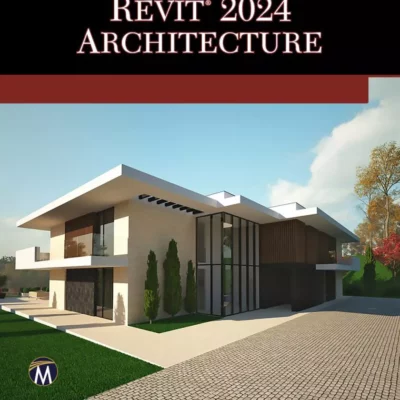 کتاب Autodesk® Revit® 2024 Architecture