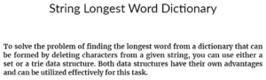 String Longest Word Dictionary