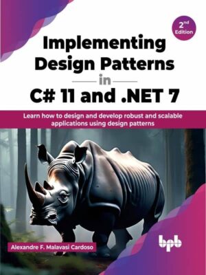 کتاب Implementing Design Patterns in C# 11 and .NET 7 ویرایش دوم