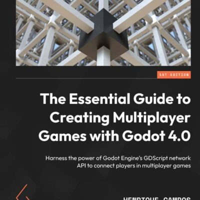 کتاب The Essential Guide to Creating Multiplayer Games with Godot 4.0