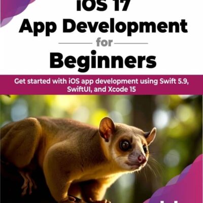 کتاب iOS 17 App Development for Beginners
