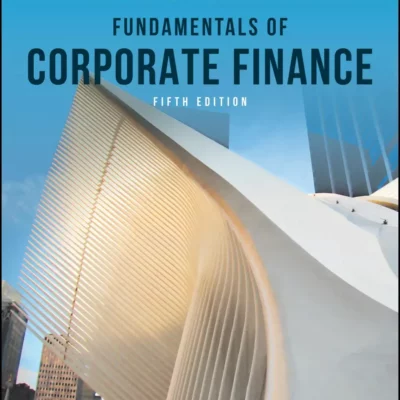 کتاب Fundamentals of Corporate Finance ویرایش پنجم