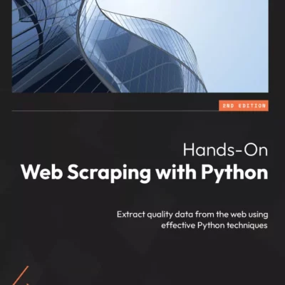 کتاب Hands-On Web Scraping with Python ویرایش دوم