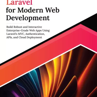 کتاب Ultimate Laravel for Modern Web Development