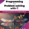 کتاب Programming for Problem-Solving with C