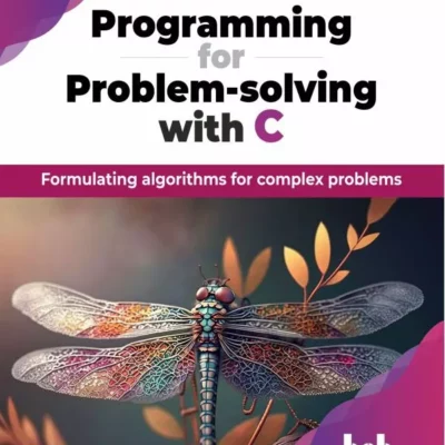 کتاب Programming for Problem-Solving with C