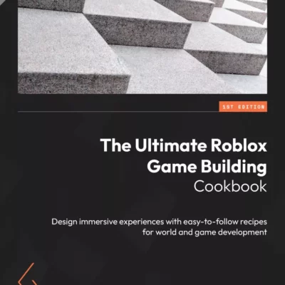کتاب The Ultimate Roblox Game Building Cookbook