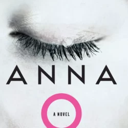 کتاب Anna O: A Today Show and GMA Buzz Pick