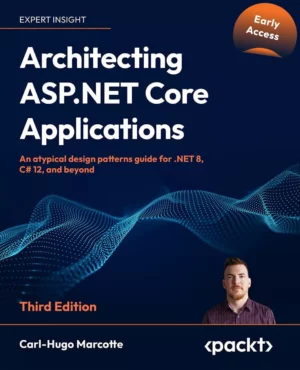 کتاب Architecting ASP.NET Core Applications ویرایش سوم، دسترسی زودهنگام