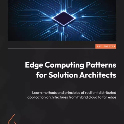 کتاب Edge Computing Patterns for Solution Architects