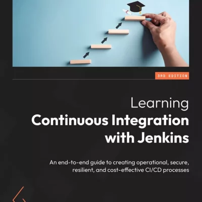 کتاب Learning Continuous Integration with Jenkins ویرایش سوم